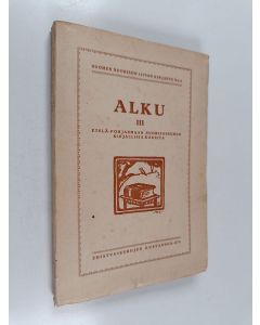 käytetty kirja Alku III : Etelä-Pohjanmaan Nuorisoseuran kirjallisia kokeita