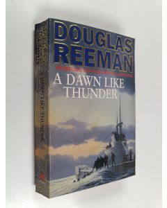 Kirjailijan Douglas Reeman käytetty kirja A dawn like thunder