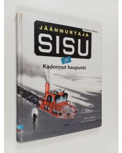 Kirjailijan Teemu Leppälä käytetty kirja Jäänmurtaja Sisu ja Kadonnut kaupunki