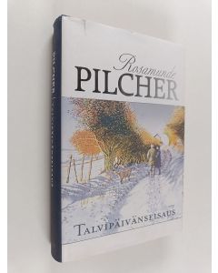 Kirjailijan Rosamunde Pilcher käytetty kirja Talvipäivänseisaus