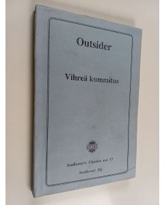 Kirjailijan Outsider käytetty kirja Vihreä kummitus : salapoliisiromaani