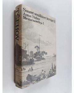 Kirjailijan Anton Tsehov käytetty kirja Mestarinovelleja 1