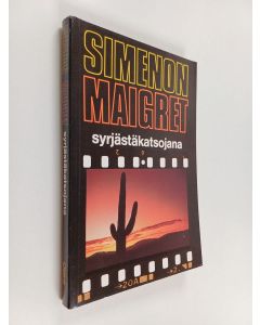 Kirjailijan Georges Simenon käytetty kirja Maigret syrjästäkatsojana : Komisario Maigret'n tutkimuksia