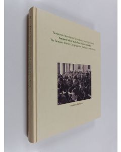 Kirjailijan Muazzez Baibulat käytetty kirja Tampereen Islamilainen Seurakunta : juuret ja historia Tampere İslam Mahallesı : nigızı ve tarihı = The Tampere Islamic Congregation : the roots and history