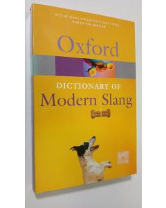 Kirjailijan John Ayto käytetty kirja The Oxford Dictionary of Modern Slang