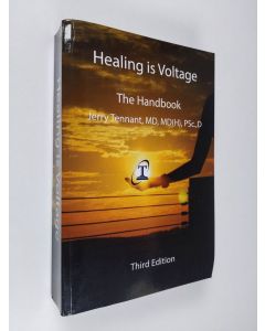 Kirjailijan Jerry L. Tennant käytetty kirja Healing Is Voltage (ERINOMAINEN)