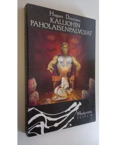 Kirjailijan Hugues Douriaux käytetty kirja Kalliohin paholaisenpalvojat