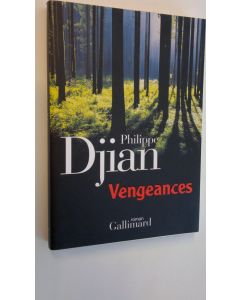 Kirjailijan Philippe Djian käytetty kirja Vengeances