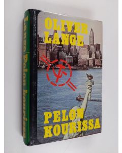 Kirjailijan Oliver Lange käytetty kirja Pelon kourissa