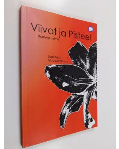 käytetty kirja Viivat ja pisteet : Työväen sivistysliiton Varsinais-Suomen piirijärjestö ry:n Oma runoni -kilpailun parhaimmistoa