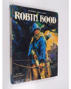 Kirjailijan Massimo Grillandi käytetty kirja Robin Hood