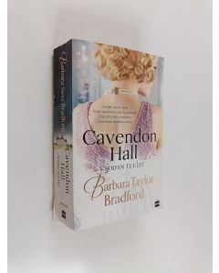 Kirjailijan Barbara Taylor Bradford käytetty kirja Cavendon Hall : sodan tuulet