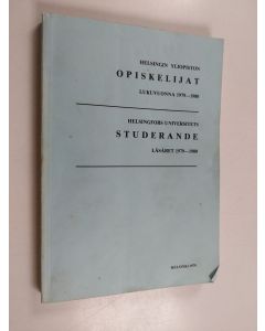 Kirjailijan Helsingin Yliopisto käytetty kirja Helsingin yliopiston opiskelijat. lukuvuonna 1979-1980
