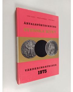 Kirjailijan Harry Gluck käytetty kirja Årtalsförteckning Över Svenska Mynt Med Värderingspriser 1975