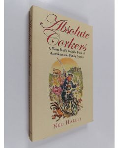 Kirjailijan Ned Halley käytetty kirja Absolute Corkers