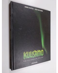 Kirjailijan Hannu Hautala käytetty kirja Kuusamo : Koillismaan helmi