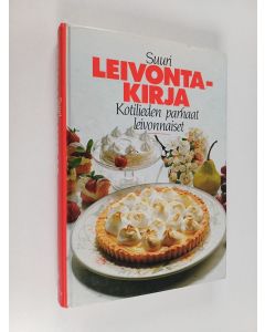 Tekijän Raili Mäkinen  käytetty kirja Suuri leivontakirja : Kotilieden parhaat leivonnaiset
