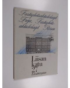 Kirjailijan Ilppo Kivivuori käytetty kirja Frejan ja Rosenin talo : Liisankatu 27:n historiikki
