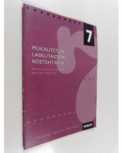 Kirjailijan Helena Haavisto käytetty teos Mukautetun laskutaidon koetehtäviä 7