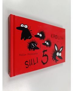 Kirjailijan Milla Paloniemi käytetty kirja Kiroileva siili 5