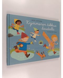 Kirjailijan Mysi Lahtinen käytetty kirja Kymmenen tikkua laudalla : leikkejä koko vuodeksi