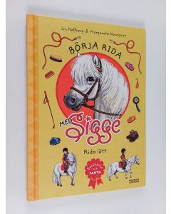 Kirjailijan Lin Hallberg käytetty kirja Börja rida med Sigge : rida lätt