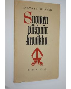 Kirjailijan Paulus Petri Juusten käytetty kirja Suomen piispain kronikka = Chronicon episcoporum Finlandensium