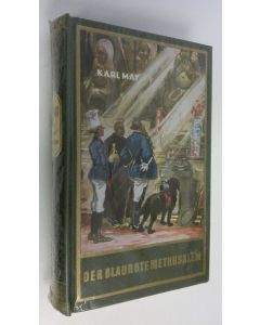 Kirjailijan Karl May uusi kirja Der Blaurote Methusalem (UUSI)