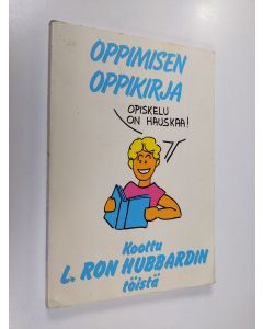 käytetty kirja Oppimisen oppikirja : koottu L. Ron Hubbardin töistä