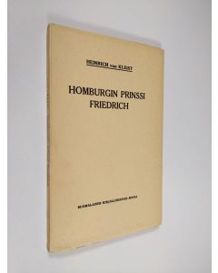 Kirjailijan Heinrich von Kleist käytetty kirja Homburgin prinssi Friedrich