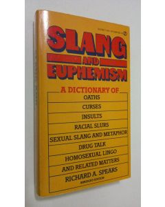 Kirjailijan Richard A. Spears käytetty kirja Slang and euphenism