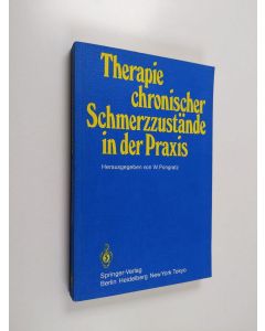 Kirjailijan W. Pongratz käytetty kirja Therapie chronischer Schmerzzustände in der Praxis