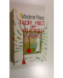 Kirjailijan Vladimir Paral käytetty kirja Nuori mies ja valkoinen valas : pieni kemiallinen eepos
