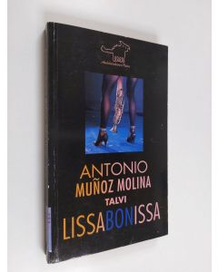 Kirjailijan Antonio Munoz Molina käytetty kirja Talvi Lissabonissa