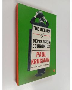 Kirjailijan Paul R. Krugman käytetty kirja The return of depression economics