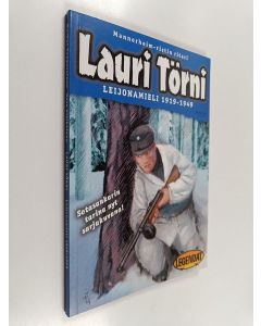 Kirjailijan Markus Tuppurainen käytetty kirja Leijonamieli : 1919-1949 : Mannerheim-ristin ritari Lauri Törni