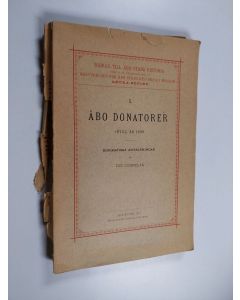 Kirjailijan Tor Carpelan käytetty kirja Åbo donatorer intill år 1909 : biografiska anteckningar