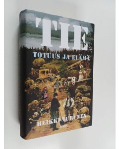 Kirjailijan Heikki Turunen käytetty kirja Tie, totuus ja elämä