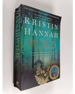 Kirjailijan Kristin Hannah käytetty kirja Wild