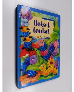 Kirjailijan Sue Whiting käytetty kirja Iloiset toukat