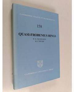 Kirjailijan W. Keith Nicholson käytetty kirja Quasi-Frobenius rings