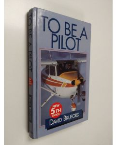 Kirjailijan David Bruford käytetty kirja To be a Pilot