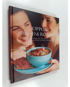 Kirjailijan Lisa Eisenman Frisk käytetty kirja Soppor, bröd & röror - Soppor, bröd och röror
