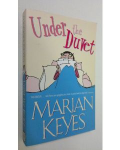 Kirjailijan Marian Keyes käytetty kirja Under The Duvet