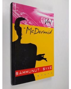 Kirjailijan Val McDermid käytetty kirja Sammunut syke