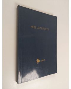 käytetty kirja Mies ja terveys : Leiraksen 34. lääkäripäivät, 17.-18.5.1990, Turku
