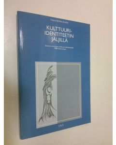 Kirjailijan Tuula Kopsa-Schön käytetty kirja Kulttuuri-identiteetin jäljillä : Suomen romanien kulttuuri-identiteetistä 1980-luvun alussa