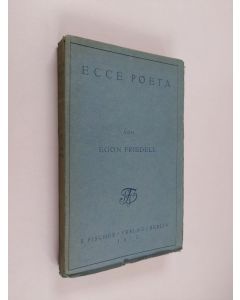 Kirjailijan Egon Friedell käytetty kirja Ecce poeta