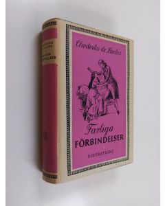 Kirjailijan Choderlos de Laclos käytetty kirja Farliga förbindelser