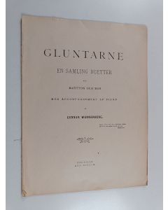 Kirjailijan Gunnar Wenneberg käytetty teos Gluntarne : En samling duetter